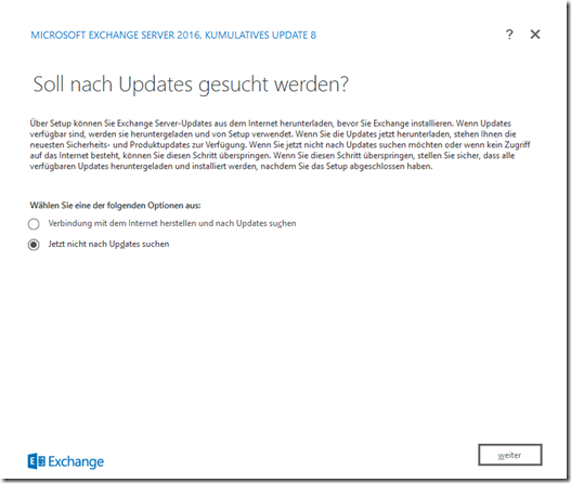 Installation Exchange 2016 CU8 auf Server 2016 Installation Exchange 2016 CU8 auf Server 2016